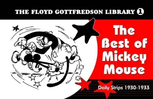 The Floyd Gottfredson Library The Best of Mickey Mouse - Daily Strips 1930-1933