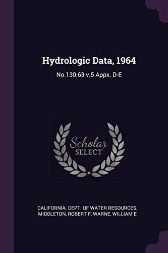 Hydrologic Data 1964 No. 130:63 V. 5 Appx. D-E