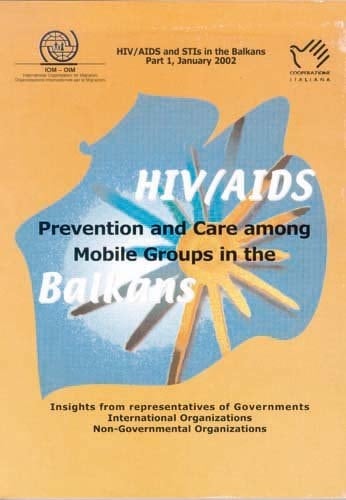 HIV/AIDS: Prevention and Care among Mobile Groups in the Balkans