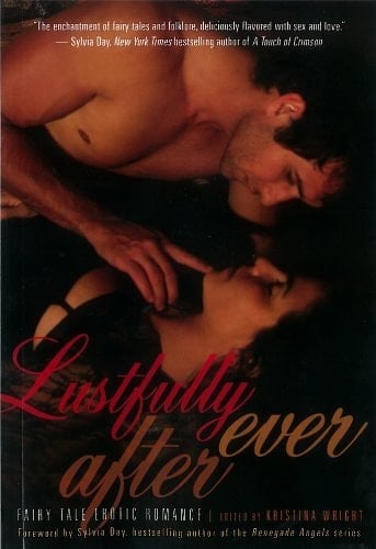 Lustfully Ever After: Fairy Tale Erotic Romance