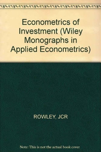 Econometrics of Investment (Wiley Monographs in Applied Econometrics)