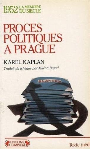 Procès politiques à Prague: 1952 (La mémoire du siècle) (French Edition)