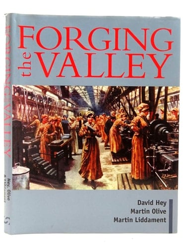 Forging the Valley :SHEFFIELD