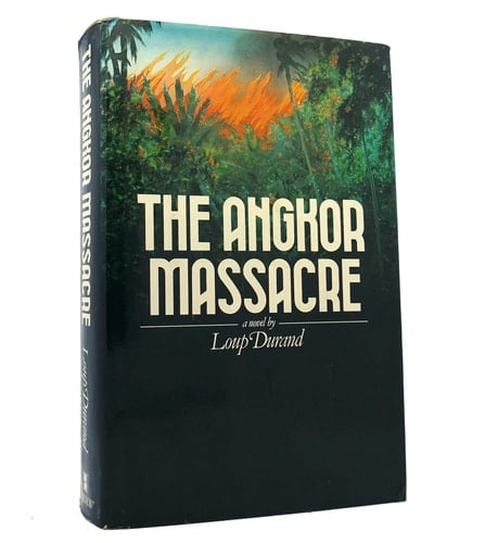 The Angkor Massacre A Novel