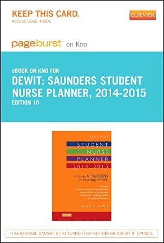 Saunders Student Nurse Planner, 2014-2015 - Elsevier eBook on Intel Education Study (Retail Access Card): A Guide to Success in Nursing School