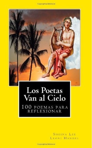 Los Poetas Van Al Cielo 100 Poemas para Reflexionar