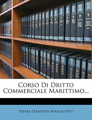 Corso Di Dritto Commerciale Marittimo... (Italian Edition)