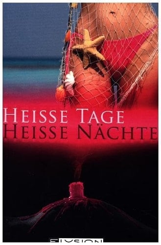 Heiße Tage, heiße Nächte erotische Urlaubsgeschichten