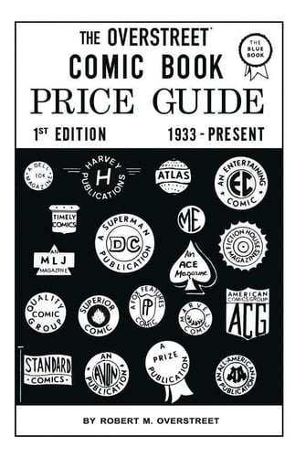 The Overstreet Comic Book Price Guide - 1933 Present