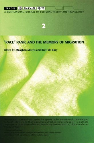 Traces 2 "Race" Panic and the Memory of Migration