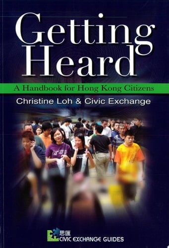 Getting Heard A Handbook for Hong Kong Citizens