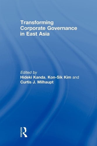 Transforming Corporate Governance in East Asia
