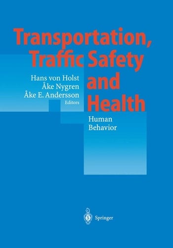 Transportation, Traffic Safety and Health — Human Behavior Fourth International Conference, Tokyo, Japan, 1998