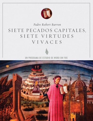 Siete Pecados Capitales, Siete Virtudes Vivaces - Guía de Estudio