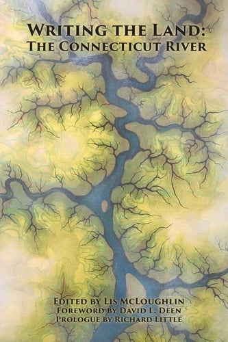 Writing the Land The Connecticut River