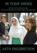 In Your Shoes Inter-faith Education for Australian Religious Educators