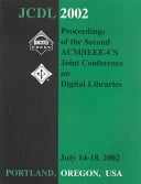 Proceedings of the Second ACM/IEEE-CS Joint Conference on Digital Libraries July 14-18, 2002, Portland, Oregon