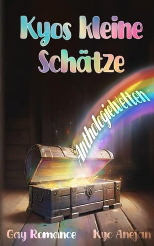 Kyos kleine Schätze: AnthologieWelten (German Edition)