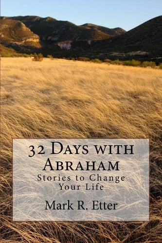 32 Days with Abraham Stories to Change Your Life