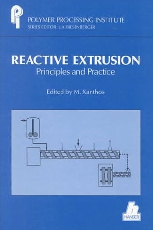 Reactive Extrusion Principles and Practice