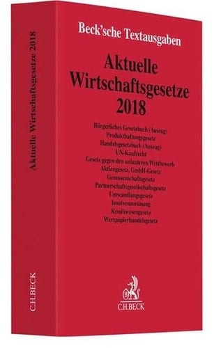 Aktuelle Wirtschaftsgesetze 2018 Textausgabe