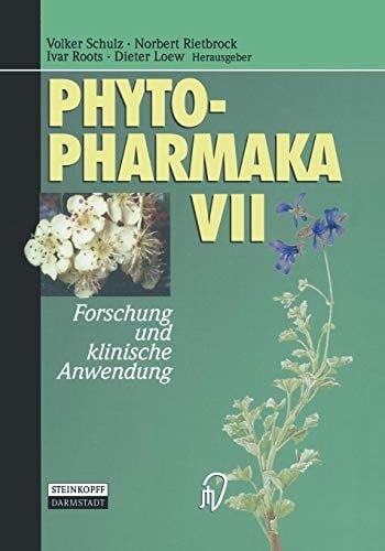 Phytopharmaka VII Forschung und klinische Anwendung