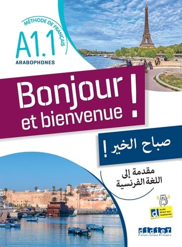 Bonjour et bienvenue ! A1.1 Méthode de français pour arabophones