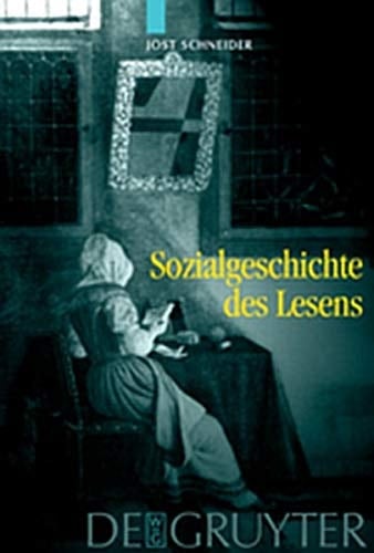 Sozialgeschichte Des Lesens: Zur Historischen Entwicklung Und Sozialen Differenzierung Der Literarischen Kommunikation in Deutschland (German Edition)