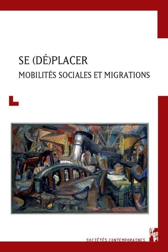 Se (dé)placer mobilités sociales et migrations
