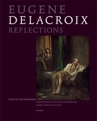Eugene Delacroix : Reflections : Tasso in the madhouse