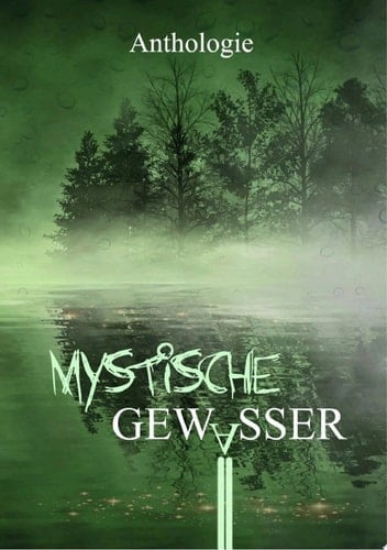 Mystische Gewässer