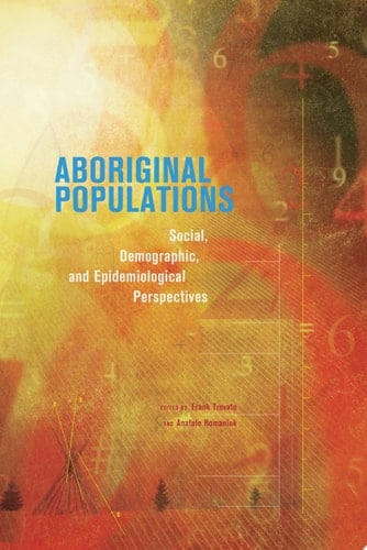 Aboriginal Populations Social, Demographic, and Epidemiological Perspectives