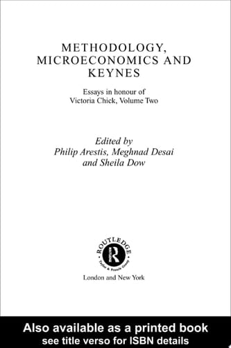 Methodology, Microeconomics and Keynes Essays in Honour of Victoria Chick