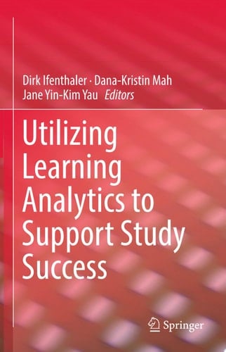 Utilizing Learning Analytics to Support Study Success