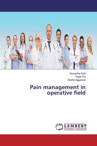 Pain management in operative field