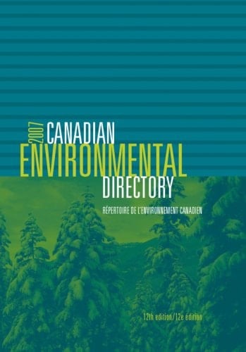 Canadian Environmental Directory 2007
