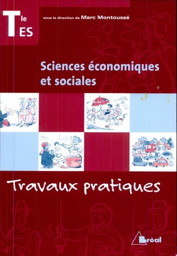 Sciences économiques et sociales Tle ES Travaux pratiques