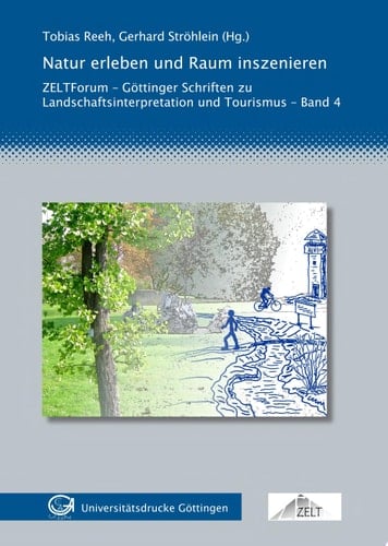 Natur erleben und Raum inszenieren