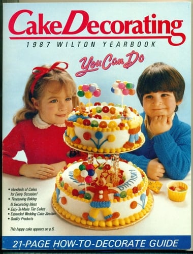 The Wilton Yearbook of Cake Decorating 1987
