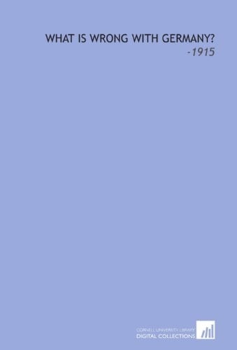 What is Wrong With Germany?: -1915