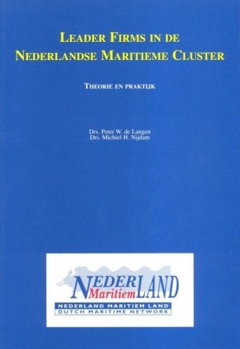 Leader firms in de Nederlandse maritieme cluster theorie en praktijk