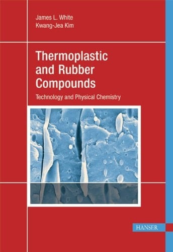 Thermoplastic and Rubber Compounds Technology and Physical Chemistry