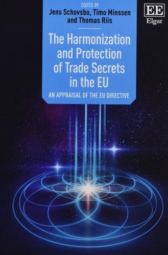 The Harmonization and Protection of Trade Secrets in the EU An Appraisal of the EU Directive