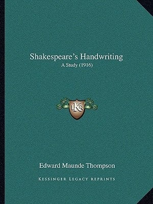 Shakespeare's Handwriting: A Study (1916)