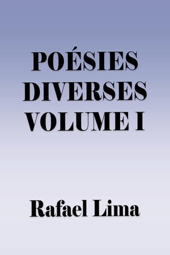 Poésies Diverses Volume I