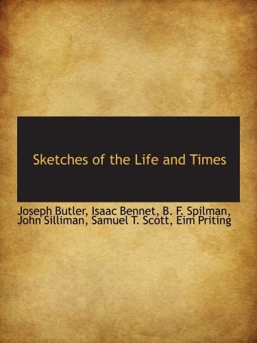 Sketches of the Life and Times