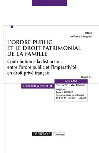 L'ordre public et le droit patrimonial de la famille contribution à la distinction entre l'ordre public et l'impérativité en droit privé français