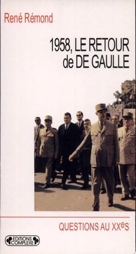 1958, le retour de De Gaulle