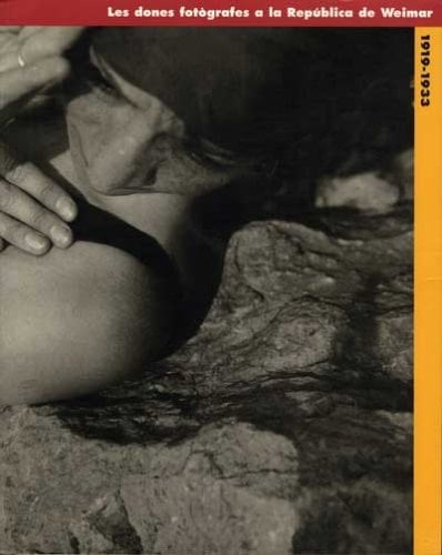 Les dones fotògrafes a la República de Weimar, 1919-1933 24 de gener-26 de març de 1995, Sala Catalunya de la Fundació "La Caixa", Barcelona