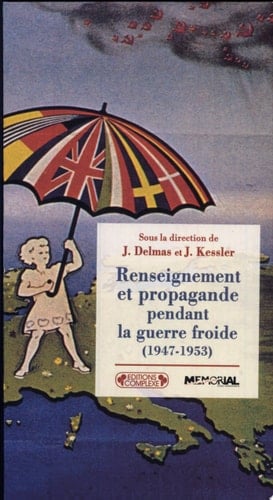 Renseignement et propagande pendant la guerre froide, 1947-1953